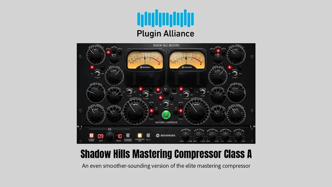 Plugin Alliance - Shadow Hills Mastering Compressor Class A