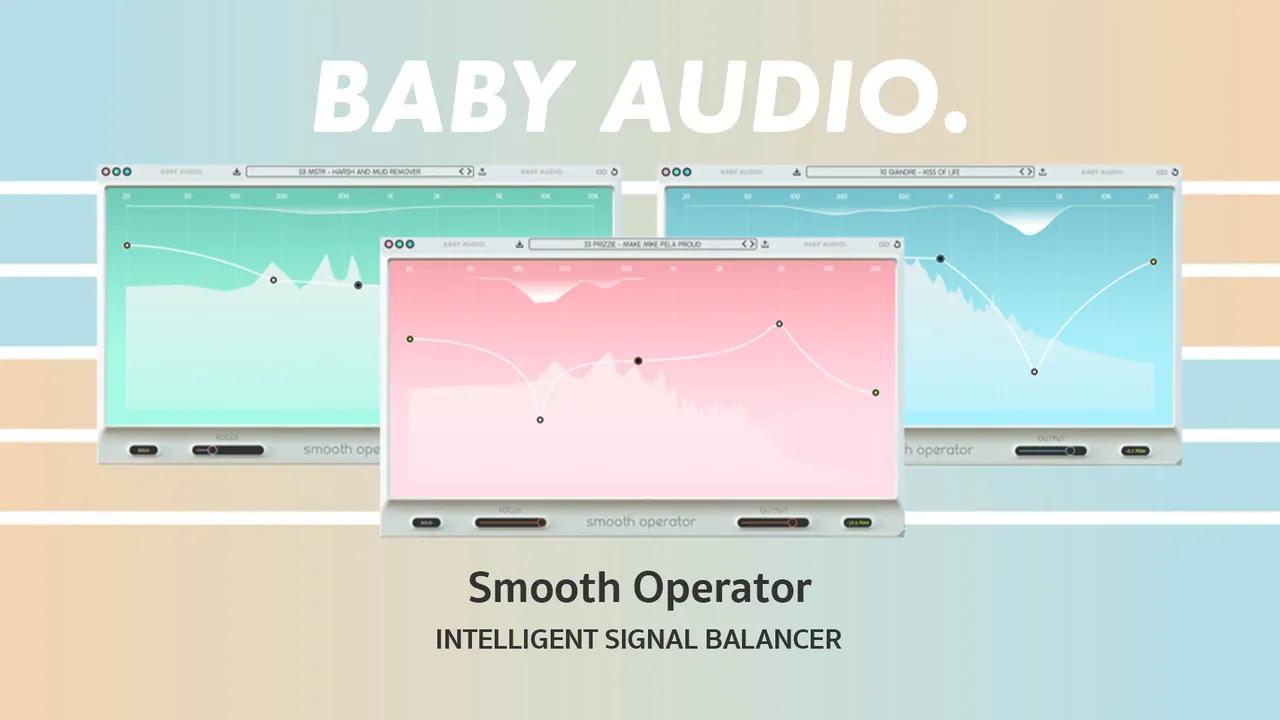 Baby Audio - Smooth Operator