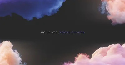 Native Instruments - Moments - Vocal Clouds