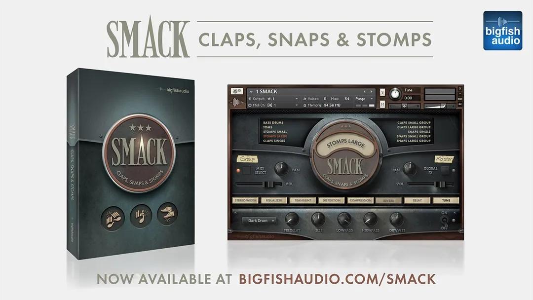 Big Fish Audio : SMACK Claps Snaps and Stomps KONTAKT