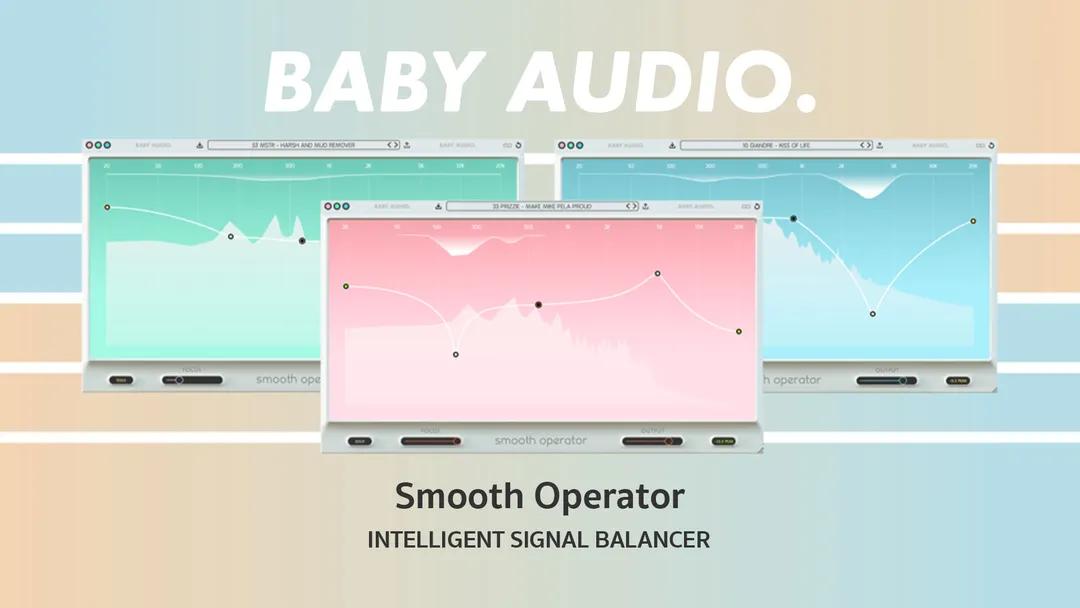 Baby Audio - Smooth Operator