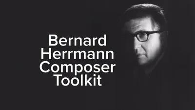 Spitfire Audio - Bernard Herrmann Composer Toolkit