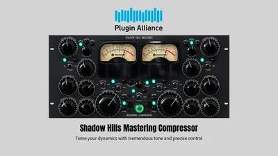 Plugin Alliance - Shadow Hills Mastering Compressor